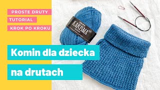 🧶KOMIN na szyję dla dziecka NA DRUTACH🧶Instrukcja krok po kroku Nauka dziergania dla początkujących [upl. by Florian]