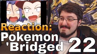 Pokemon Bridged Ep 22 Reaction [upl. by Bull391]