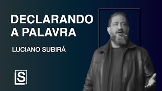 Luciano Subirá  DECLARANDO A PALAVRA [upl. by Desireah]