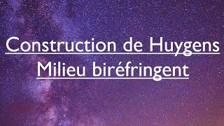 1Construction de Huygens  Milieu biréfringent [upl. by Tekcirk62]