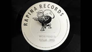 Rapino Bros  Nocha Paradiso B1 Rapina Records 1991 [upl. by Adda308]