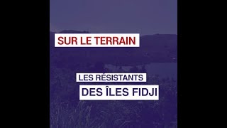 Les résistants des îles Fidji [upl. by Bellaude]