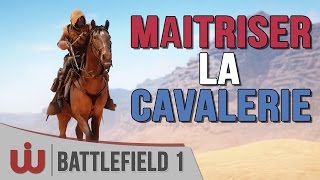 Guide sur la Cavalerie de Battlefield 1 [upl. by Attenat249]