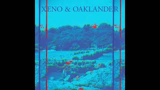 Xeno amp Oaklander  quotO Vermillionquot Official Audio [upl. by Oliver]