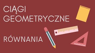 Ciągi geometryczne  równania [upl. by Also143]