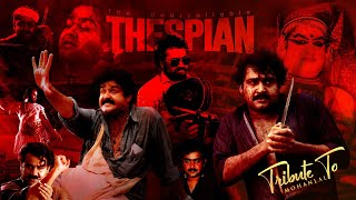 The Unassailable Thespian  Tribute to Mohanlal Aka Lalettan  Birthday Special  Pranav Sri Prasad [upl. by Mlawsky]