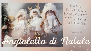 Angioletto di Natale  Bambolina 👼🎄 Fai Da Te con cartamodello [upl. by Pudendas2]