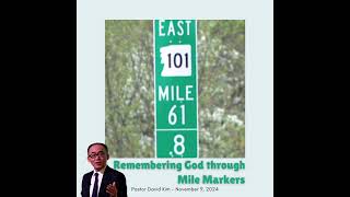 Remembering God through Mile Markers [upl. by Aneela]