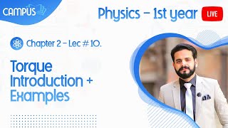 11th Class Physics Ch 2 Lecture 10 Torque 1st year Physics [upl. by Edrahs]