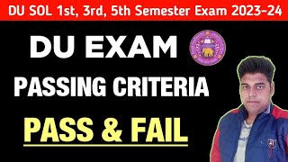 DU SOL Exam Update Passing Criteria For 1st3rd5th Semester DU Exam Update 2024  College Updates [upl. by Barney]