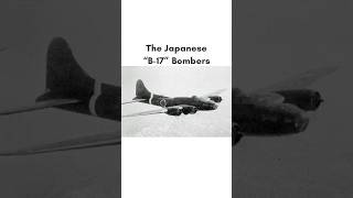 The Japanese B17 Bombers shorts japan military history ww2 facts [upl. by Schweitzer]