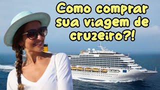 VIAGEM DE CRUZEIRO  4 FORMAS DE COMPRAR [upl. by Averill]