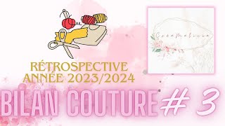 Bilan couture 3 Rétrospective 20232024  Partie 2 LES BAS et COMBINAISONS [upl. by Iaj]