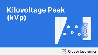 Understanding Kilovoltage Peak kVp  Xray Physics [upl. by Maram]