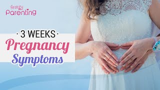 3 Weeks Pregnancy Symptoms  Know Very Early Signs of Pregnancy [upl. by Johnson]