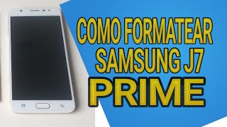 Cómo Formatear un Celular Samsung galaxy j7 prime en 3 minutos [upl. by Charmain703]