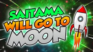 SAITAMA WILL GO TO THE MOON AFTER THIS DATE  SAITAMA PRICE PREDICTION 2024 [upl. by Noe180]