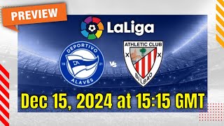 La Liga  Alaves vs Athletic Bilbao  prediction team news lineups  Preview [upl. by Ainocal245]