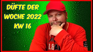 Düfte der Woche 2022 KW 16  Trotz starker Erkältung kommen die DDW 😉 [upl. by Fenny]