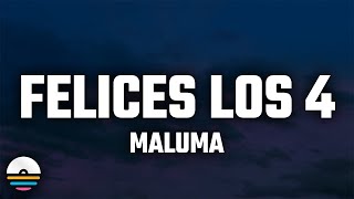 Maluma  Felices los 4 LetraLyrics [upl. by Eustis338]