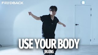 Dreya Mac  Use Your Body  JIKANG Choreography [upl. by Ahsinelg]