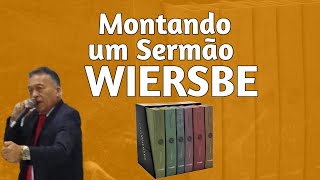 Montando um Sermão com o Comentário wiersbe  Presbítero Mariano Souza [upl. by Alesiram]