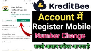 Kreditbee loan company profile number change kaise kare  How to change kreditbee profile number [upl. by Alodie]