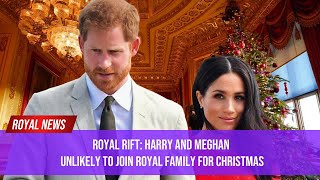 Royal Rift Harry and Meghan Unlikely to Join Royal Family for Christmas [upl. by Ilajna]