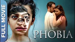 Superhit Thriller Movie  Phobia  Radhika Apte Satyadeep Mishra Ankur Vikal Yashaswani Dayama [upl. by Hulbig246]