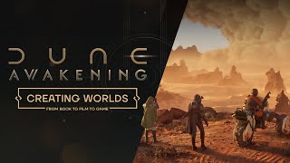 Dune Awakening – Creating Worlds from Book to Film to Game [upl. by Rab]