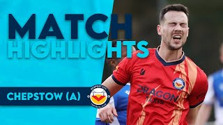 HIGHLIGHTS  Chepstow Town 50 Newport City [upl. by Ratib]