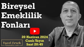 Bireysel Emeklilik Fonları Haziran 2024 bes fon yatırımfonu befas [upl. by Nnael]