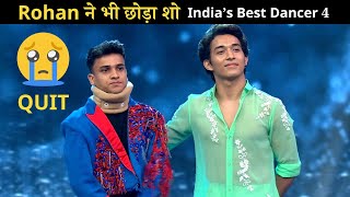 Indias Best Dancer 4 Rohan Choudhury Quits the Show Heres Why [upl. by Casavant]