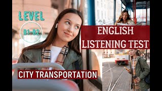 АНГЛИЙСКИЙ на слух ✅ ENGLISH LISTENING TEST  TRANSPORT🚗 [upl. by Nesahc]