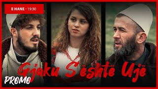 Promo  Gjaku Sështë Ujë  Episodi 26 Traditat Shqiptare [upl. by Hourigan263]