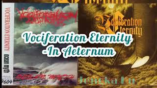 Vociferation Eternity In Aeternum [upl. by Aschim]