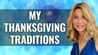 MY THANKSGIVING TRADITIONS [upl. by Skelton366]