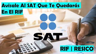 Aviso De Permanencia En RIF  Si No Le Avisas Al SAT Te Mandarán Directo a RESICO  TUTORIAL [upl. by Leighton825]