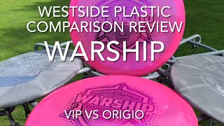 Westside Discs Warship VIP versus Origio plastic Comparison Review [upl. by Madelon]