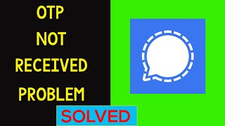 Fix Signal App  OTP Not Receive  Not Coming OTP SMS Problem Solved [upl. by Silvain]