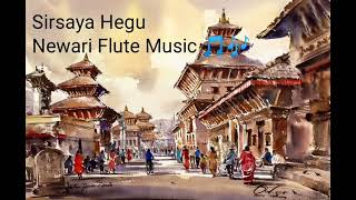 Sirsaya Hegu  Newari Flute Music [upl. by Ecnar]