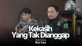 KEKASIH YANG TAK DIANGGAP  KERTAS  DERRY OJOL COVER [upl. by Bodi]