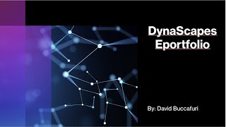 Dynascape Eportfolio Project [upl. by Ollecram]