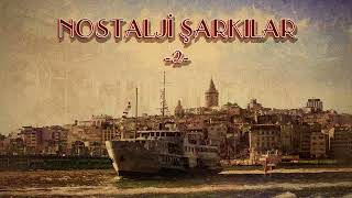 Çeşitli Sanatçılar  Nostalji Şarkıları 2 [upl. by Hsuk]