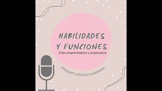 Elsy carbono podcast habilidades y funciones [upl. by Odraleba]