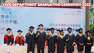 SICHUAN UNIVERSITY CIVIL DEPARTMENT GRADUATION CEREMONY 2023  IBM STUDENTS sichuan chengdu [upl. by Ttezzil940]