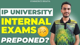 IPU INTERNALS 2024 PREPONED  Commerce Bhaiya [upl. by Drida]