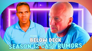 Below Deck Season 12 Casting Rumors Familiar Faces Returning for Drama [upl. by Haily]