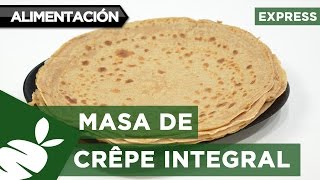 Recetas para hacer Masa de Crêpe Integral de Espelta [upl. by Asenej178]