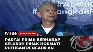 Partai Prima Minta Seluruh Pihak Hormati Pemilu 2024 Ditunda  Kabar Petang tvOne [upl. by Supple]